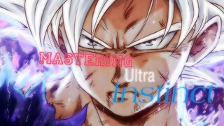 Dragon ball super - {ASMV} || Mastering Ultra instinct | (True autonomus Ultra instinct)