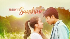 EP.3 • MY FOREVER SUNSHINE • TAGALOG