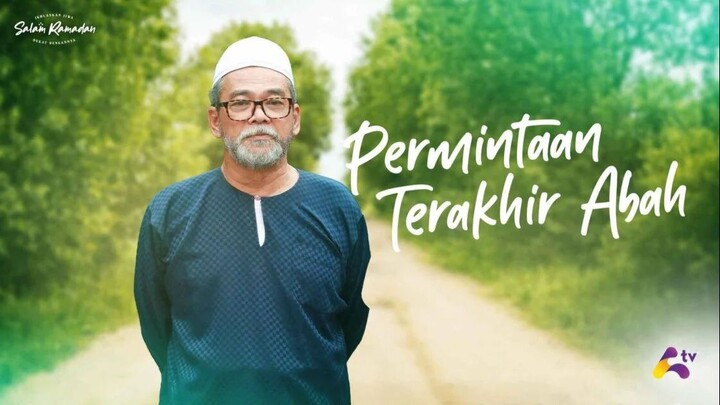 Permintaan Terakhir Abah (2022)