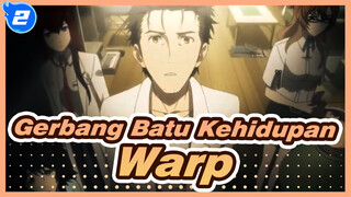 [Gerbang Batu Kehidupan] Warp_2