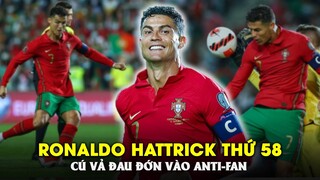 RONALDO LẬP HATTRICK THỨ 58 VÀ CÚ VẢ ĐAU ĐỚN VÀO ANTI-FAN CỦA ANH 7