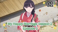 My Happy Marriage Season 2 Episode 1