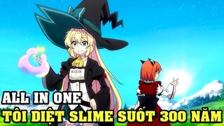 ALL IN ONE - Diệt Sì Lam Suốt 300 Năm Tôi Làm Trùm Dị Giới - Anime Nhà Làm