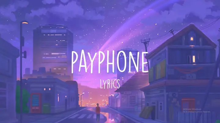 Lyrics Payphone & Someone You Loved