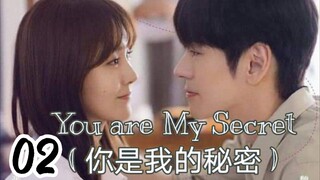 you are my secret( kamu adalah rahasiaku)  episode 02 Sub Indo
