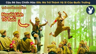 [Review Phim] Cậu Bé Nhút Nhát Lớn Lên Sau Chiến Hào Ước Mơ Trở Thành Vệ Sĩ Của Quốc Trưởng