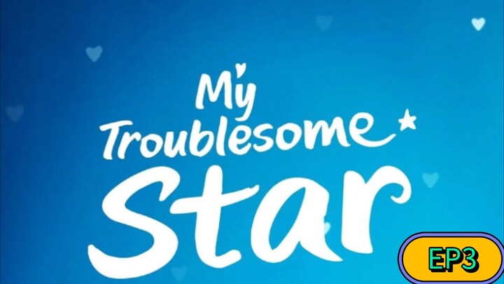 My Troublesome Star Korean Tagalog Dub Series 🇵🇭🇰🇷 EP3