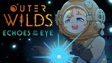 【Outer Wilds】Space Detective back on the case