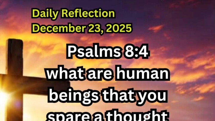 Daily Reflection December 23, 2025 #faith #bible #reflection