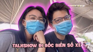 Talkshow Hành Trình Đi Bốc Biển Số Xe