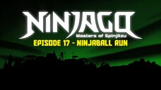 S2 EP17 - Ninjaball Run