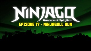 S2 EP17 - Ninjaball Run