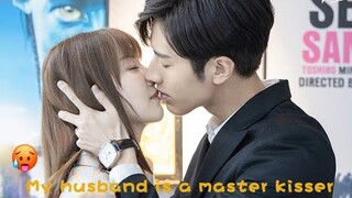 😏สามีของฉันเป็นนักจูบ ที่ยอดเยี่ยม
