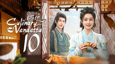 EP10/24 Culinary Vendetta - The Little Wife of the General S2 (2025)