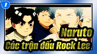[Naruto] Các trận đấu Hoành tráng của Rock Lee_1