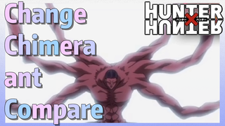 Change Chimera ant Compare