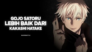 ALASAN GOJO SATORU LEBIH BAIK DARI KAKASHI HATAKE