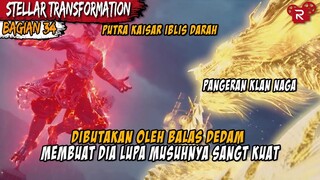 KAISAR IBLIS DARAH LANGSUNG DATANG UNTUK MENANGKAPNYA - Alur Cerita Stellar Transformation Part 34