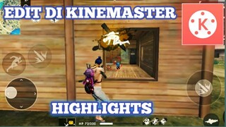 Cara edit video free fire highlights di kinemaster#part 2