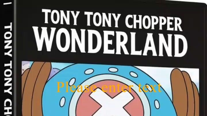 Tony Tony chopper Wonderland