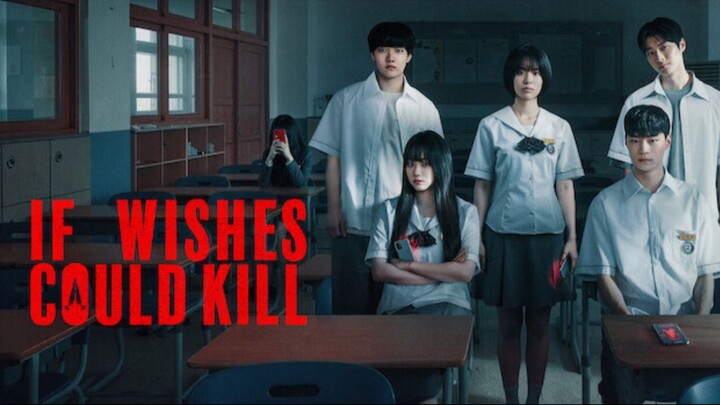 If Wishes Could Kill Episode 6