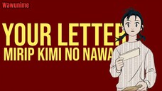 Bahas Film Animasi Your Letter, Visual secantik Kimi no nawa. Pasti ketagihan.