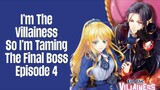 Episode 4 | I’m The Villainess, So I’m Taming The Final Boss | English Subbed