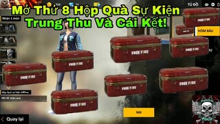 [Garena Free Fire] Mở Thử 8 Hộp Quà Sự Kiện Trung Thu Và Cái Kết!