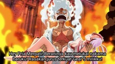 LUFFY MARAH BESAR! GEAR 5 MUNCUL! NAKAMA BARUNYA DIHABISI OLEH ROB LUCCI DI PULAU EGGHEAD! ONE PIECE