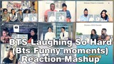 BTS Laughing so hard (BTS Funny Moments) | Reaction Mashup