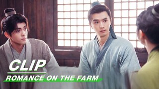 Wang Youheng’s Acupuncture Training Subjects | Romance on the Farm EP03 | 田耕纪 | iQIYI