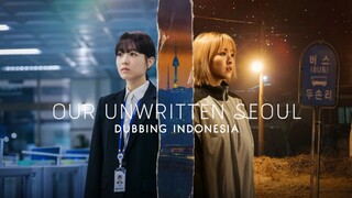 Our Unwritten Seoul fandub Indo - Nangis Bareng 😭