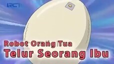 Doraemon Robot orang tua telur seorang ibu