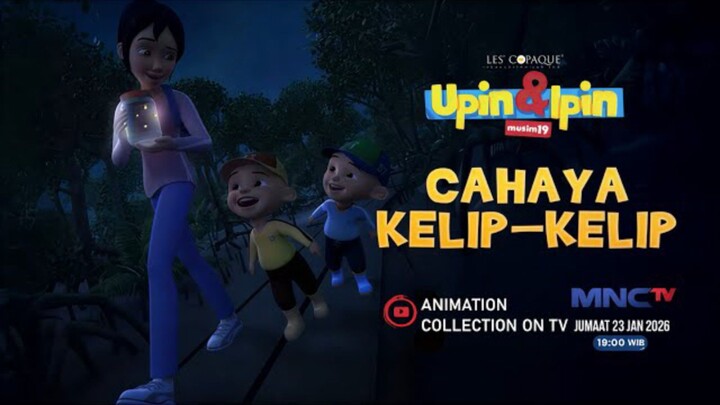 Upin & Ipin Musim 19 - Cahaya Kelip - Kelip -  Episod Penuh