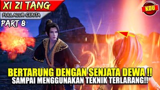 PALU DEWA KOMBO DENGAN TEKNIK TERLARANG !! - Alur Cerita Donghua #XZT Part 8