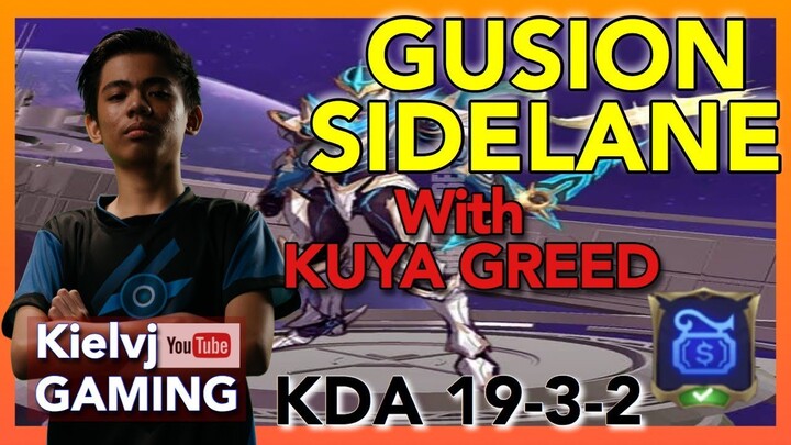 KIELVJ GUSION SIDELANE WITH GREED KDA 19-3-2