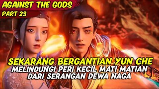 EPISODE 23 | AGAINST THE GOD | UJIAN NAGA DEWA DI MULAI UNTUK MENDAPATKAN KEKUATAN DEWA NAGA