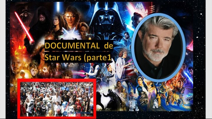 🎥DOCUMENTAL de "Star Wars" (parte 1)🎥