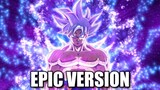 Dragon Ball OST: ULTRA INSTINCT THEME「Clash of the Gods」| EPIC VERSION
