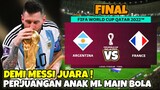 INI JADINYA ANAK ML MAIN BOLA ! FINAL ARGENTINA VS FRANCIS - TAMATIN MESSI SAMPE JUARA DUNIA