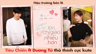 TIÊU CHIẾN, DƯƠNG TỬ CỰC KỲ CUTE TRONG "QUÃNG ĐỜI CÒN LẠI XIN CHỈ GIÁO NHIỀU HƠN" | THE OATH OF LOVE