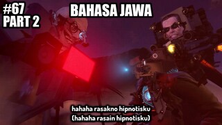 Skibidi Toilet Episode 67 (part 2) - Bahasa Jawa