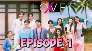 🇹🇭EP. 1 LOVE "X" (2025) | ENG SUB | DATING SHOW