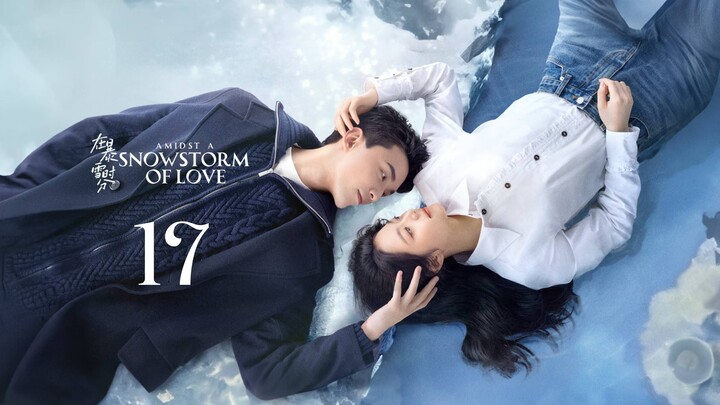 🇨🇳EP.17 AASOL: In the Middle of a Blizzard (2024) [EngSub]