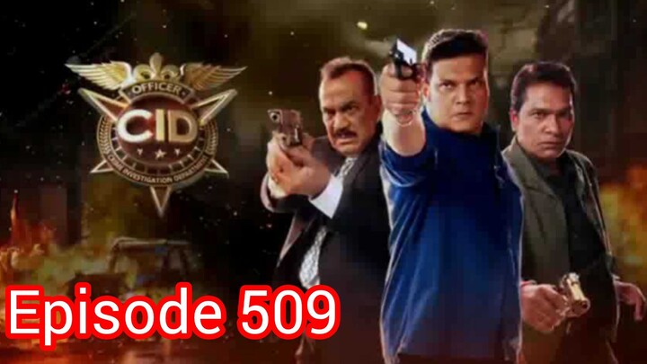 CID Hindi Episode 509 Full Episodes