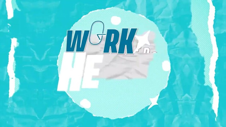 Work from Heart Episode 1