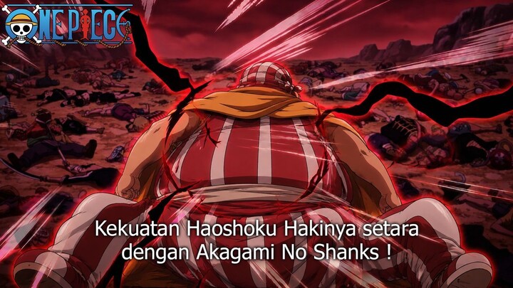 FULL ONE PIECE TERBARU - LEDAKAN HAOSHOKU HAKI LUCKY ROO! KEKUATAN HAKINYA SETARA DENGAN SHANKS