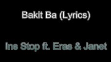 Bakit Ba - Ins Stop, Eras & Janet