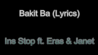 Bakit Ba - Ins Stop, Eras & Janet