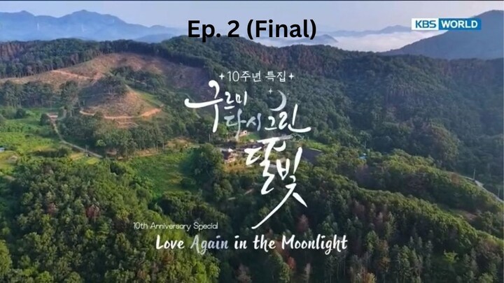 Love Again In The Moonlight Ep. 2 (Final)